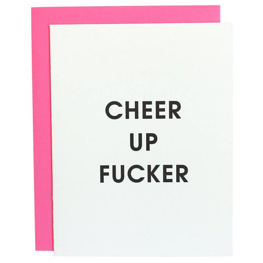 Chez Gagné - Cheer Up F*ck3r Letterpress Greeting Card