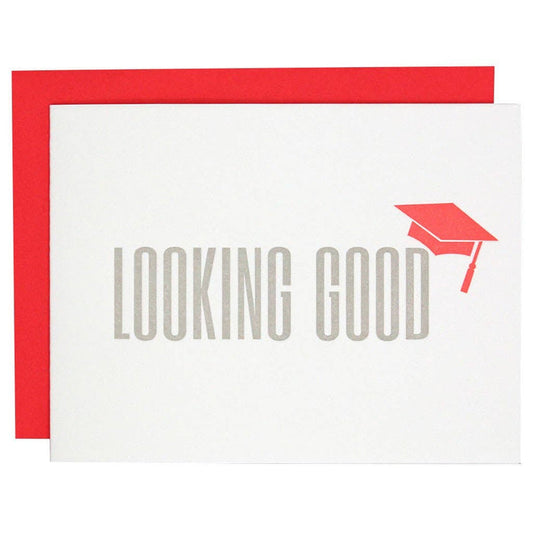 Chez Gagné - Looking Good Graduation Letterpress Greeting Card