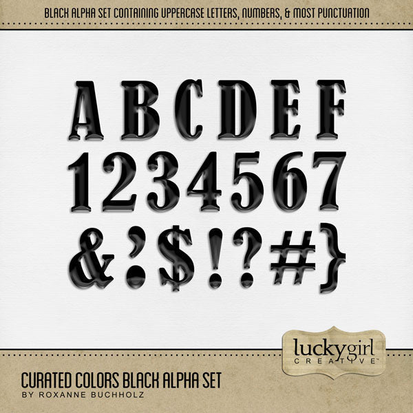 Collect the entire series of Curated Colors by Lucky Girl Creative digital art! Access your digital art in easy-to-use coordinated color palettes. Add these black letters, numbers, and punctuation to all your digital scrapbooking pages and mix-and-match them on various projects throughout the year! Great for Halloween and New Year's, too! The Curated Colors Black Alpha Set consists of a full set of digital art uppercase alphabet letters A-Z, numbers 0-9, and most punctuation marks.