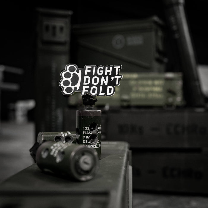Fight Don't Fold Decal