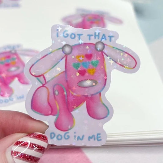 Happy Arden iDog 'I Got That Dog In Me' Vinyl Sticker