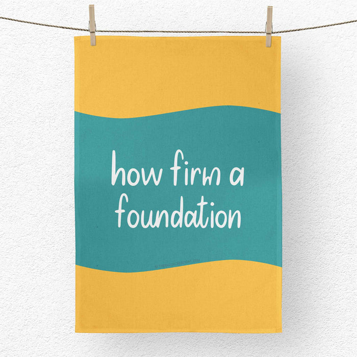 How Firm A Foundation Organic Cotton Christian Hymn Tea Towel