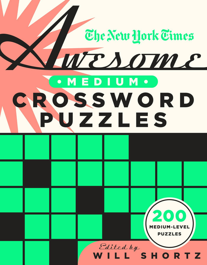 Nyt Awesome Medium Xword Puzzles: 200 Medium-Level Puzzles