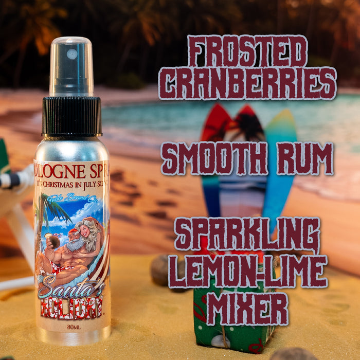 Santa's Holiday -  Cologne - Frosted Cranberries, Smooth Rum, Sparkling Lemon-Lime Mixer