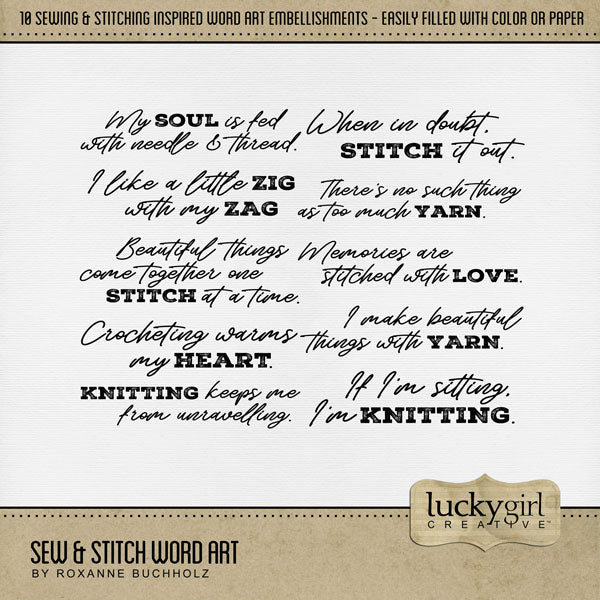 Whether you love to stitch or sew, these word art embellishments by Lucky Girl Creative digital art will help you document your favorite hobby or craft - crochet, embroider, cross stitch, sew, knit, or craft with fabric. This digital scrapbooking kit is included in the Sew & Stitch Watercolor Bundle.