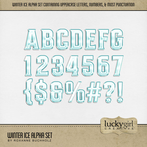 These icy alphabet and number digital scrapbooking embellishments by Lucky Girl Creative digital art are easy to use for everyday digital scrapbook page titles including winter, winter sports (ice skating, ice hockey, skiing, curling), and the Christmas holiday. The Winter Ice Alpha Set consists of a full set of digital art uppercase alphabet letters A-Z, numbers 0-9, and most punctuation marks. This alpha set is available as individual embellishments only.
